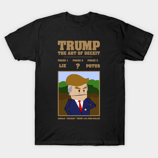 Trump - The Art of Deceit T-Shirt by mockfu